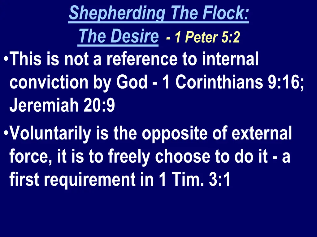 shepherding the flock the desire 1 peter 5 2 this
