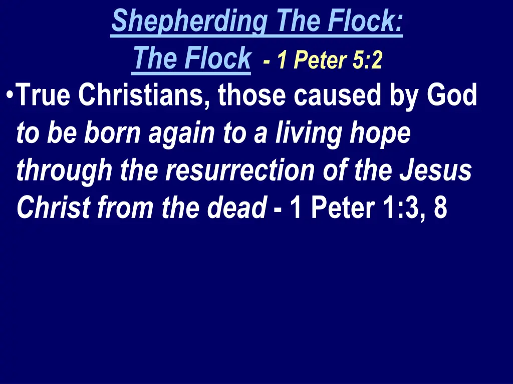 shepherding the flock the flock 1 peter 5 2 true