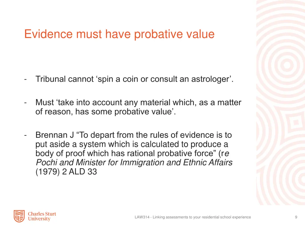 evidence must have probative value
