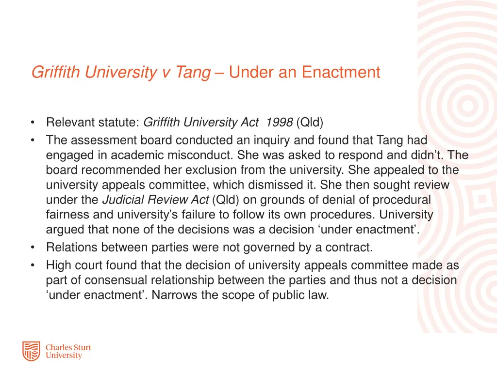 griffith university v tang under an enactment