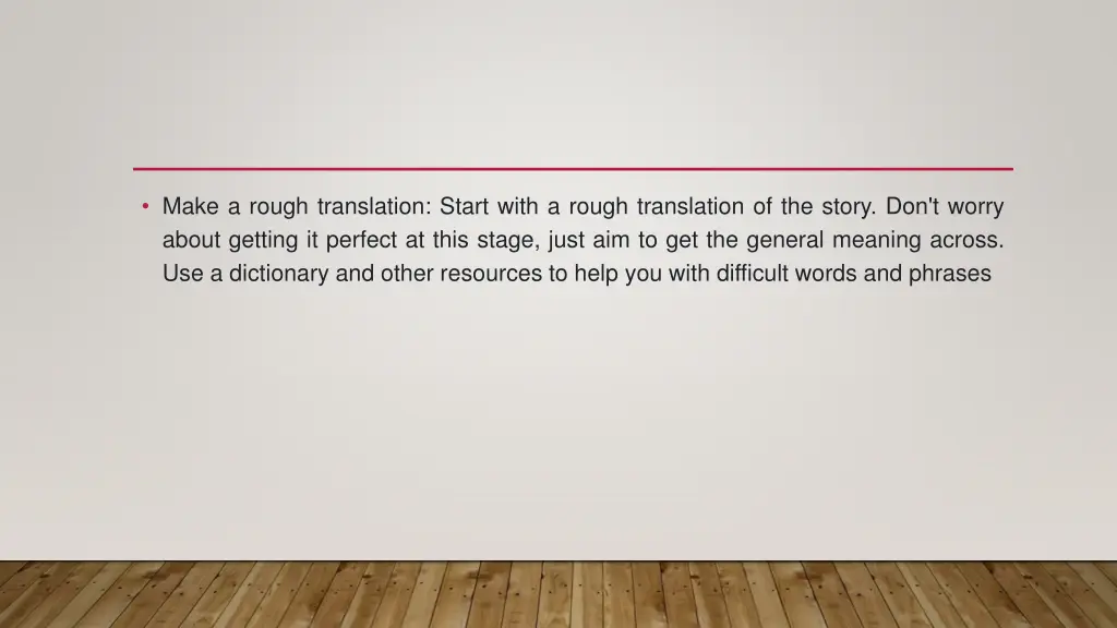 make a rough translation start with a rough
