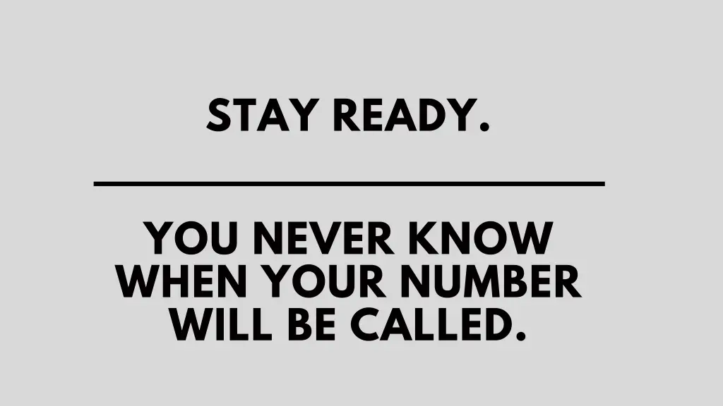 stay ready