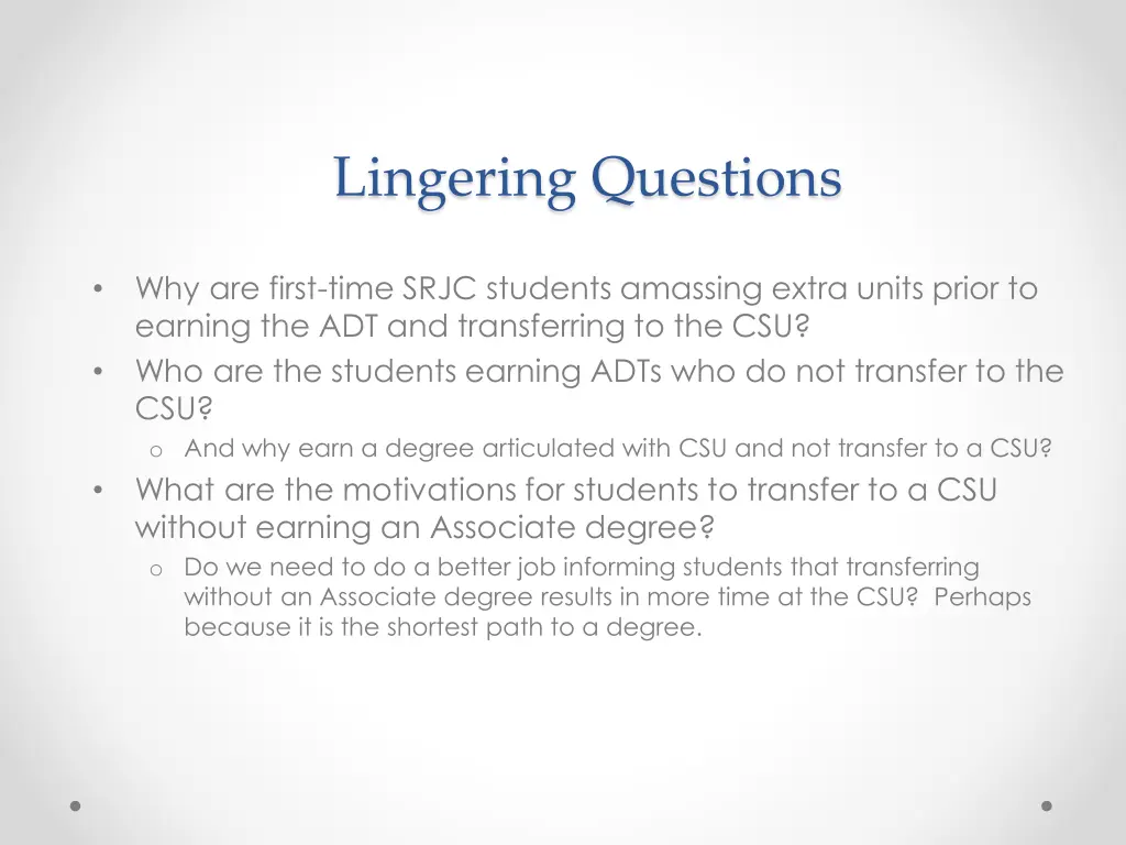 lingering questions