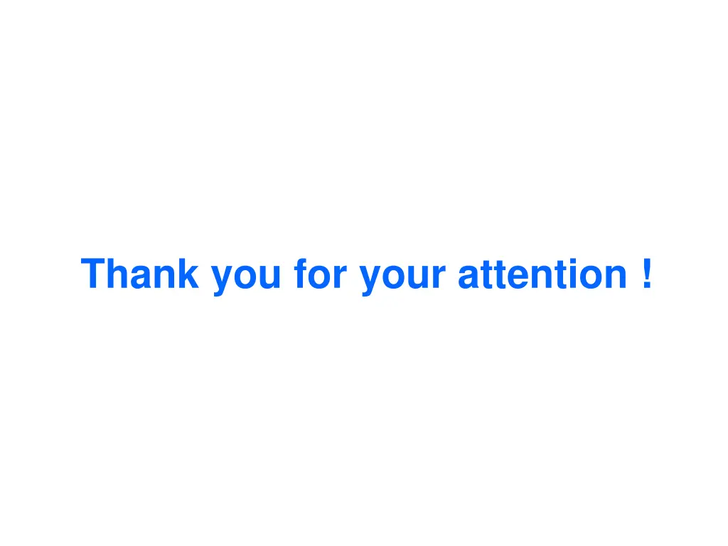 thank you for your attention