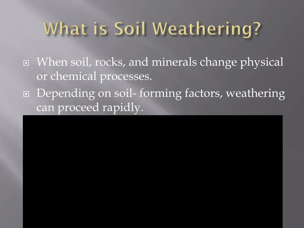 when soil rocks and minerals change physical