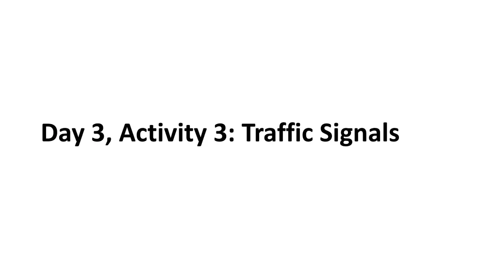 day 3 activity 3 traffic signals