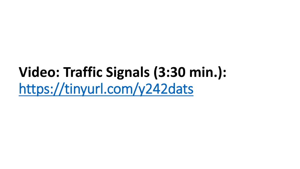 video traffic signals 3 30 min https tinyurl