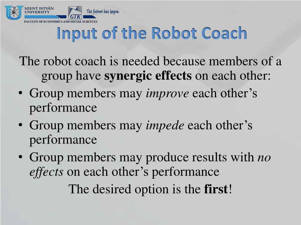 input of the robot coach