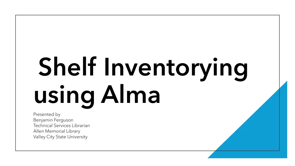 shelf inventorying using alma