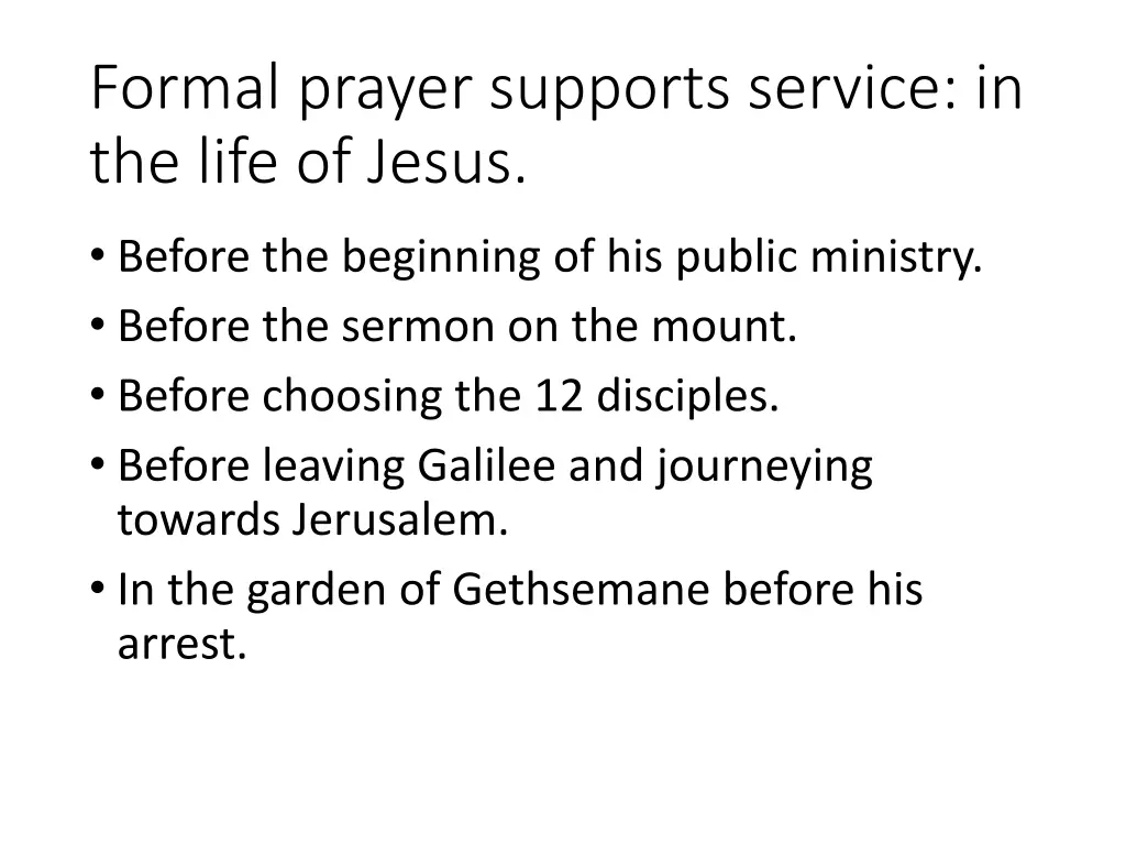 formal prayer supports service in the life