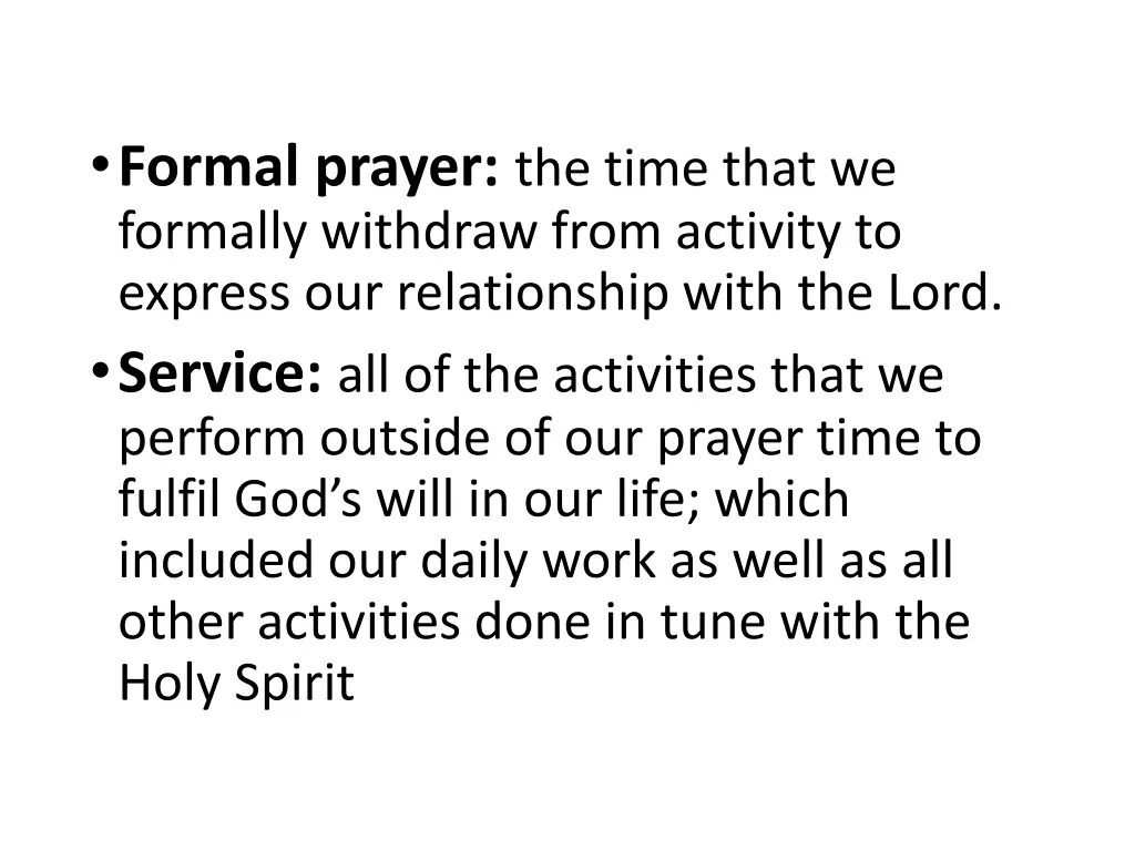 formal prayer the time that we formally withdraw