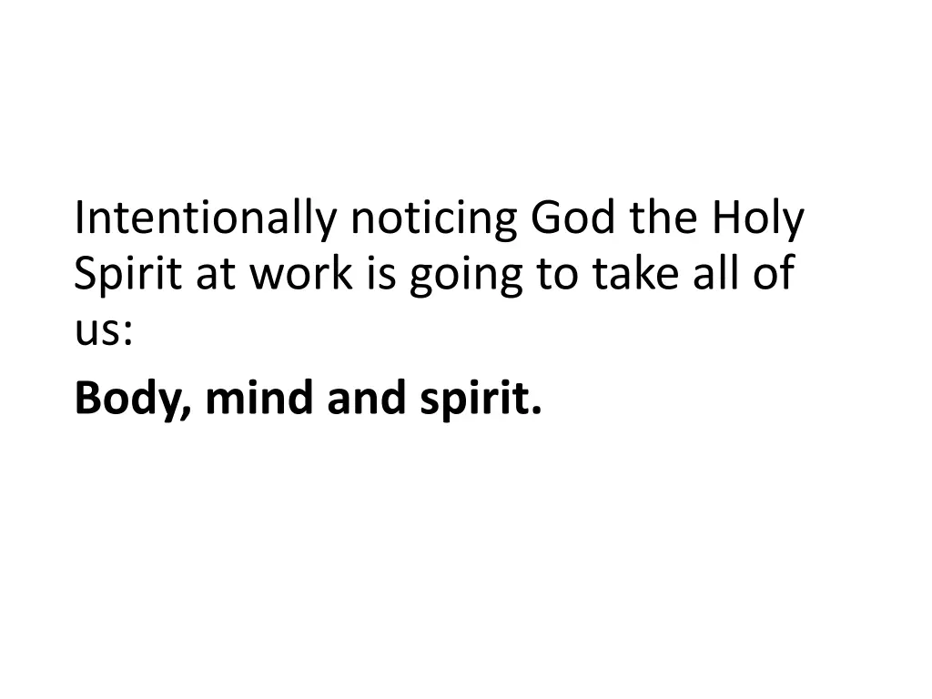 intentionally noticing god the holy spirit