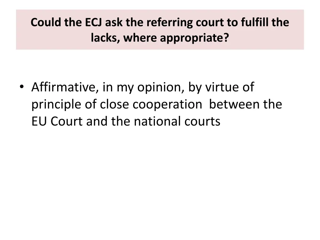 could the ecj ask the referring court to fulfill