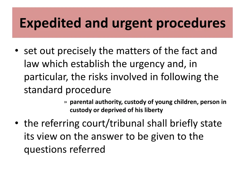 expedited and urgent procedures