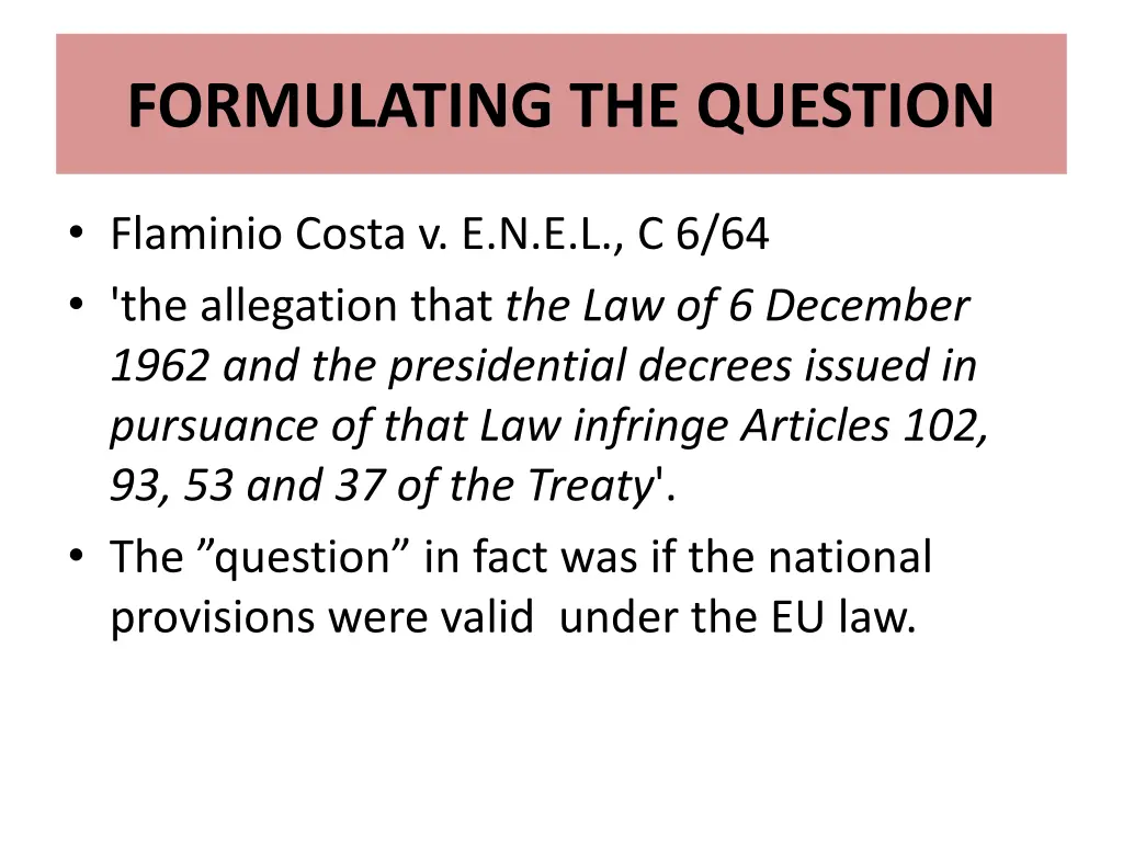 formulating the question