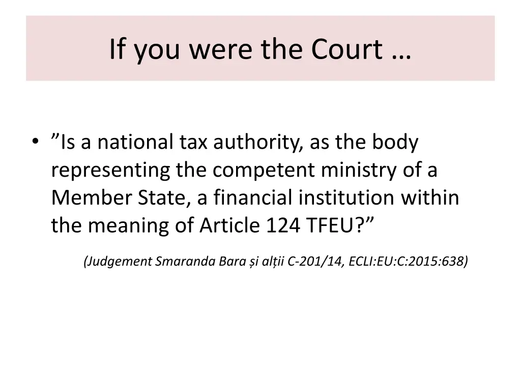 if you were the court