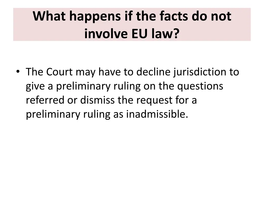 what happens if the facts do not involve eu law