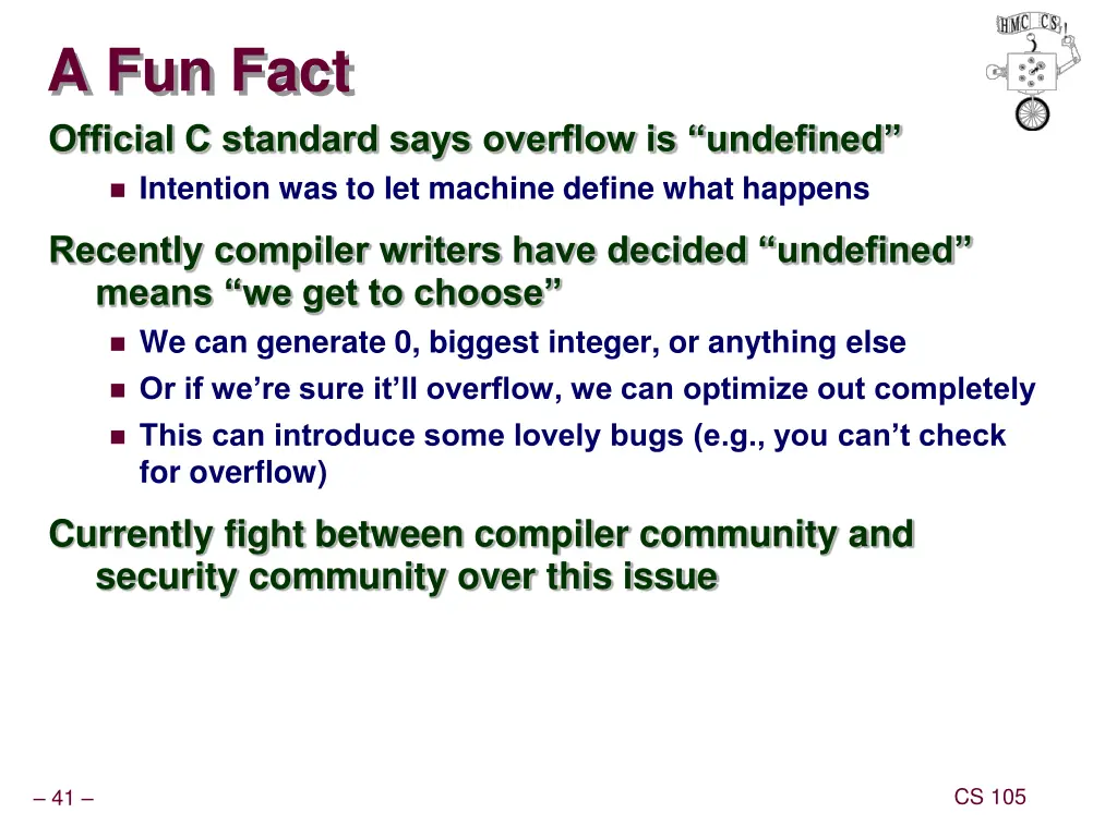 a fun fact official c standard says overflow