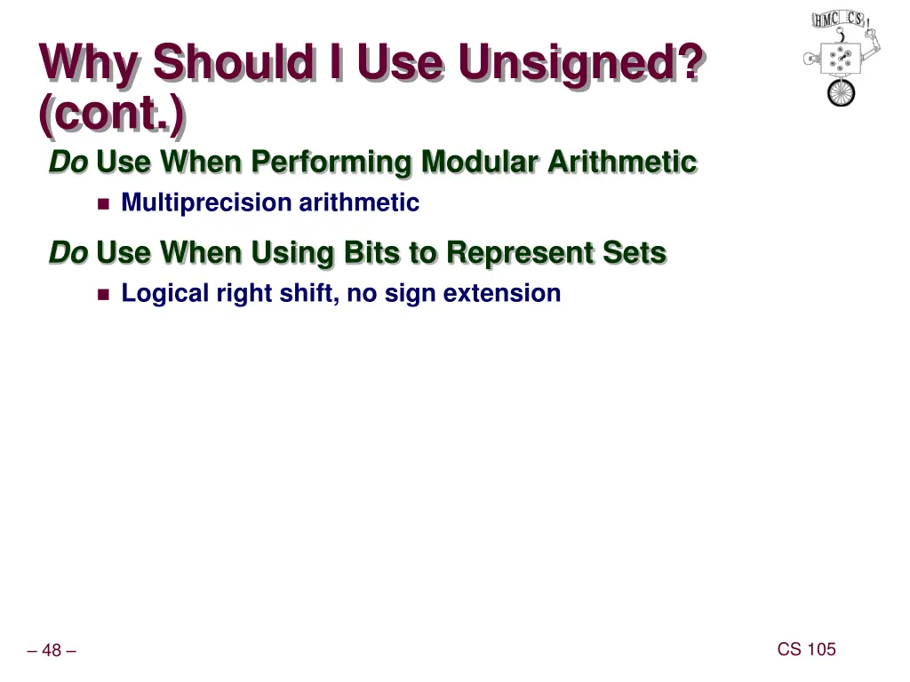 why should i use unsigned cont do use when