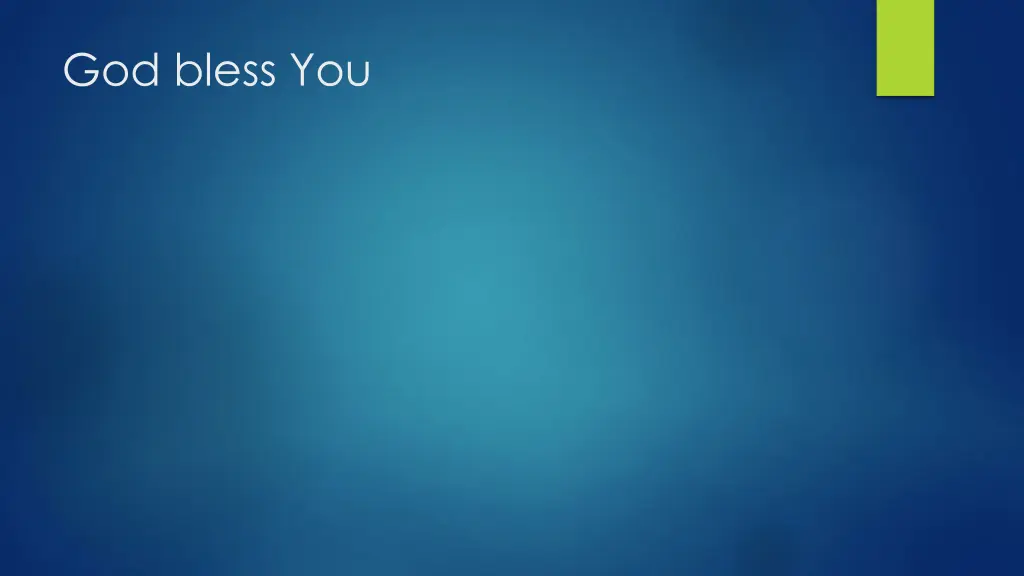 god bless you
