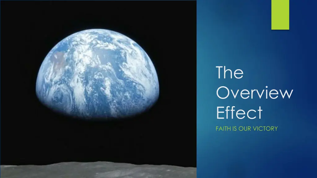 the overview effect faith is our victory