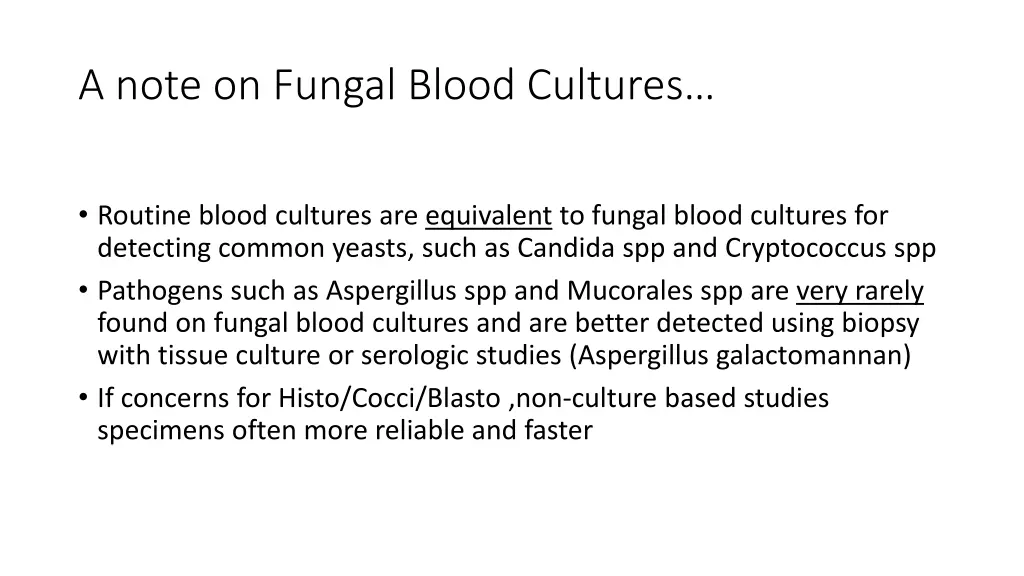 a note on fungal blood cultures