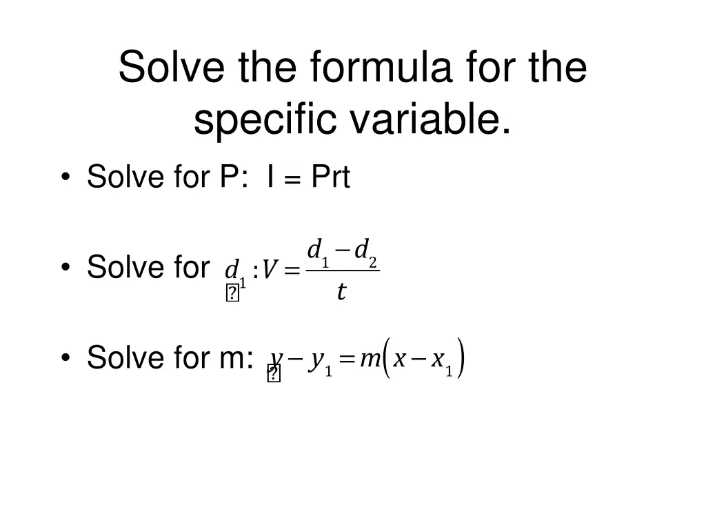 solve the formula for the specific variable solve