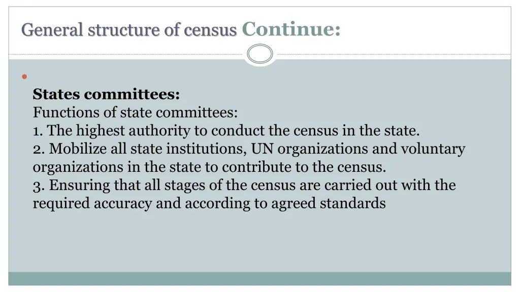 general structure of census continue 8