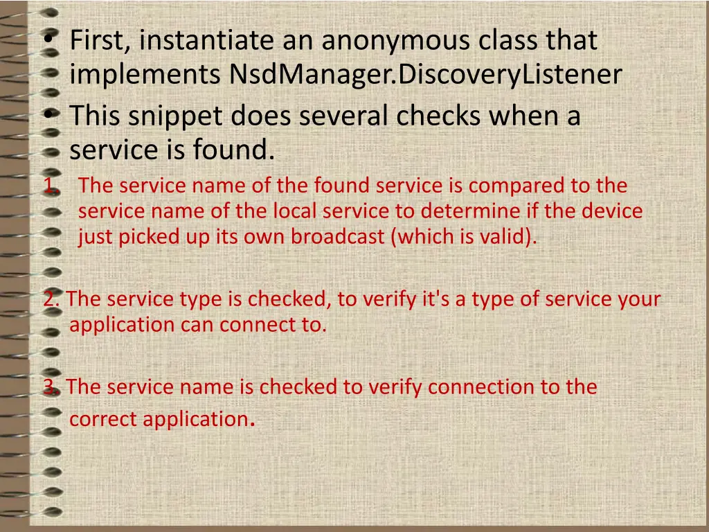 first instantiate an anonymous class that