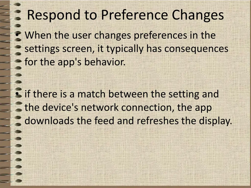 respond to preference changes when the user