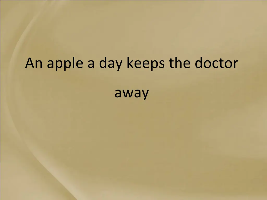 an apple a day keeps the doctor