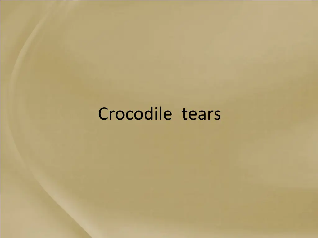 crocodile tears