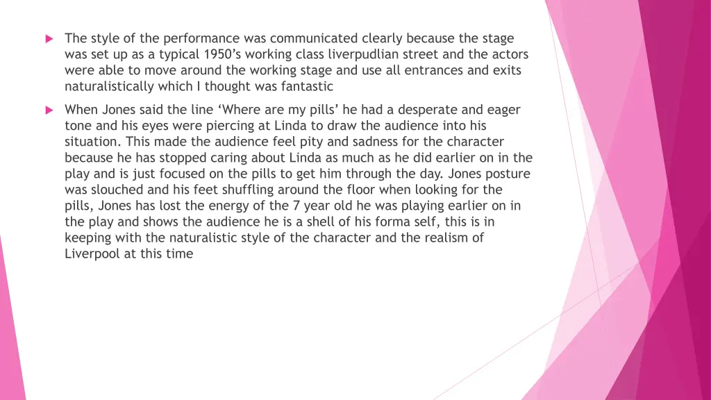 the style of the performance was communicated
