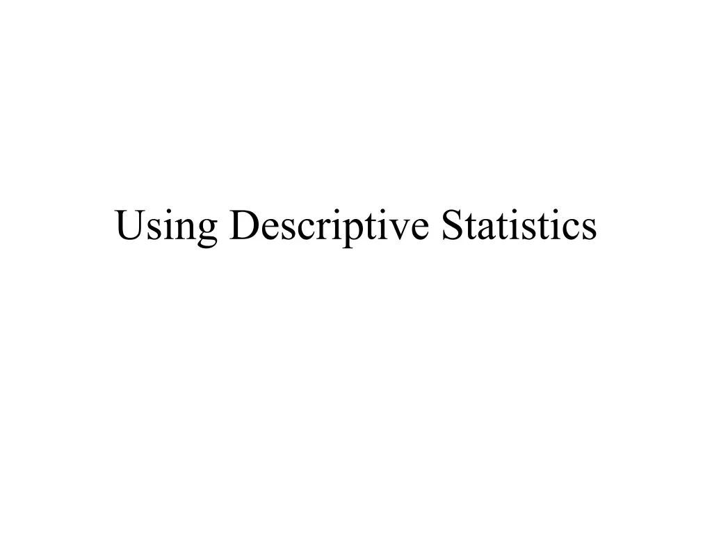 using descriptive statistics