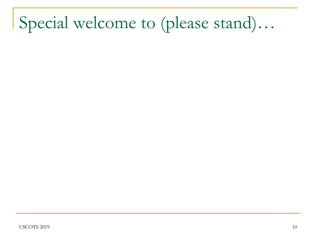 special welcome to please stand 7