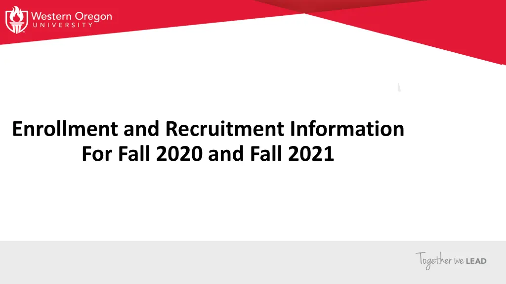 enrollment and recruitment information for fall
