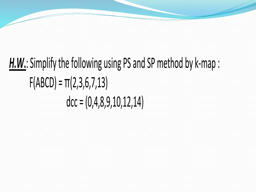 h w simplify the following using ps and sp method