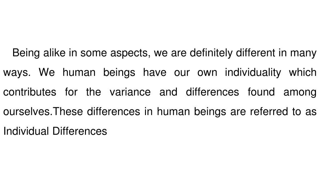 being alike in some aspects we are definitely