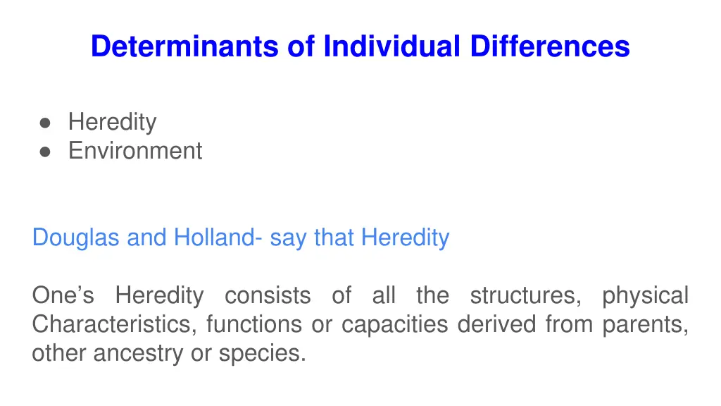 determinants of individual differences