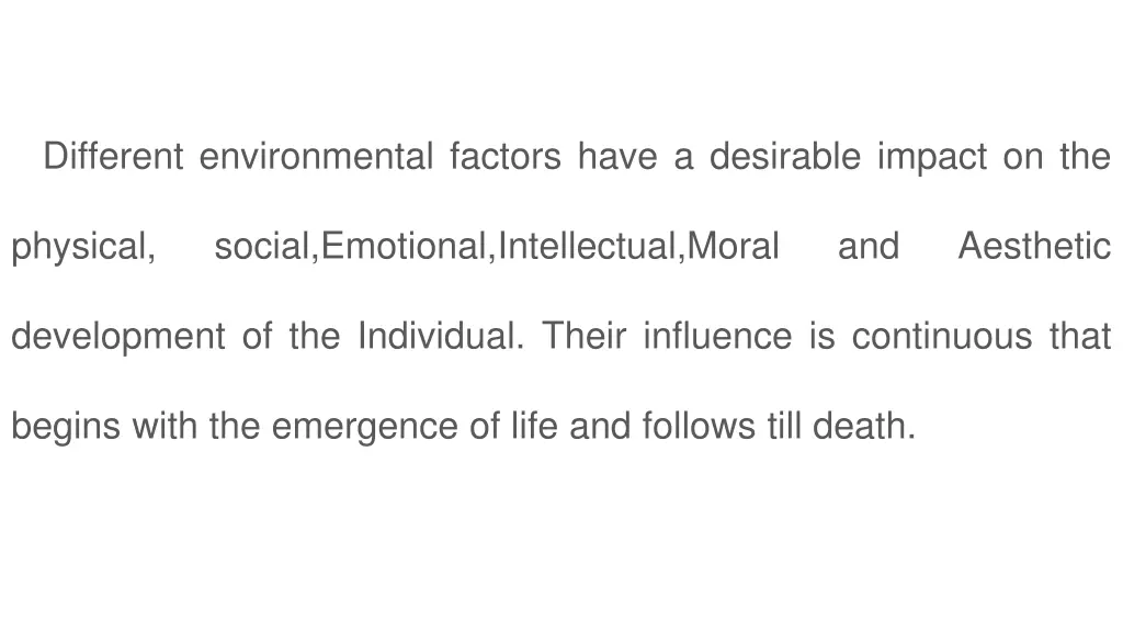 different environmental factors have a desirable