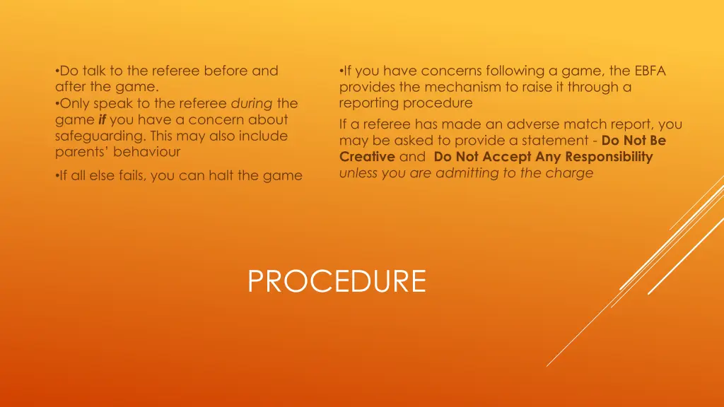 do talk to the referee before and after the game