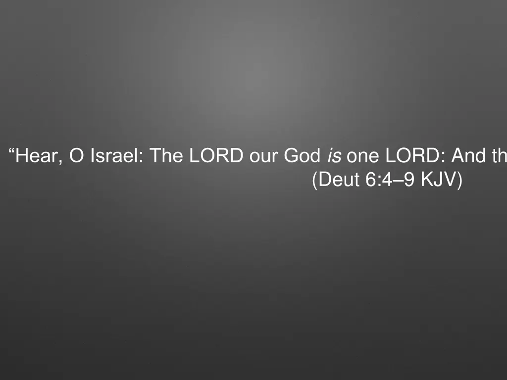 hear o israel the lord our god is one lord