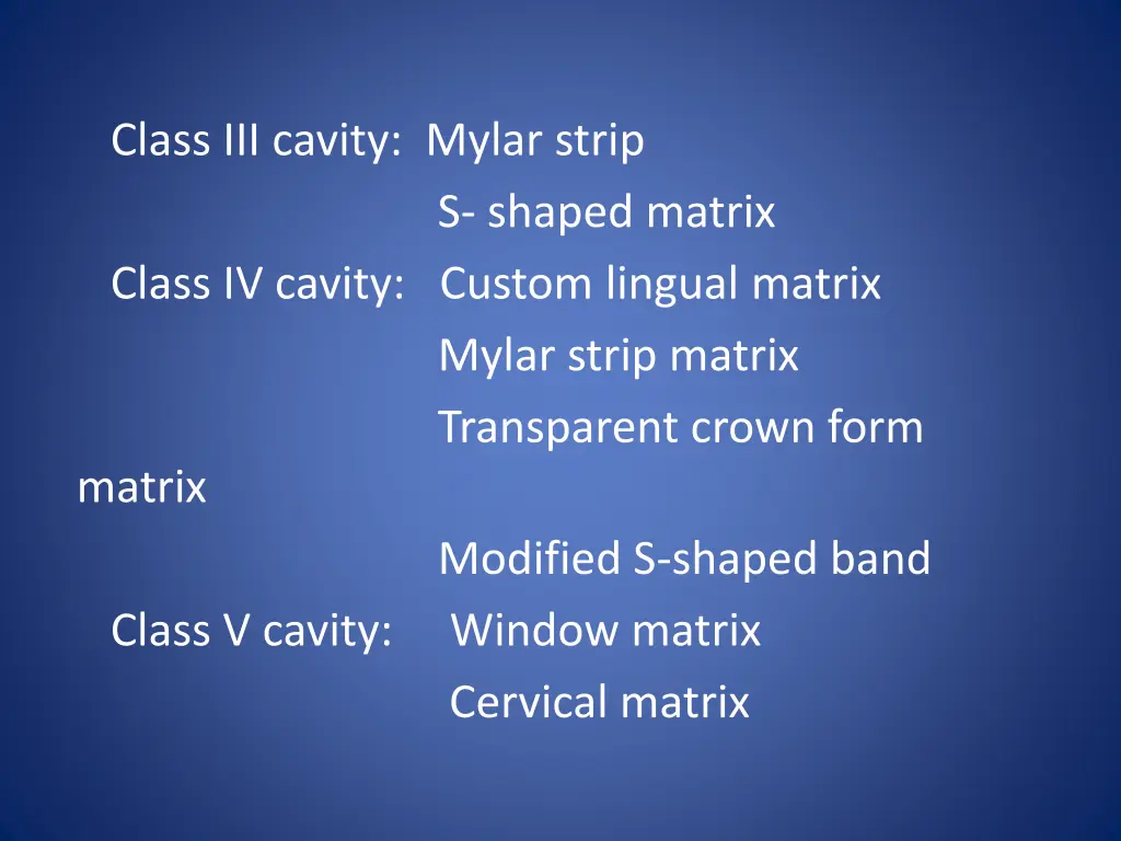 class iii cavity mylar strip