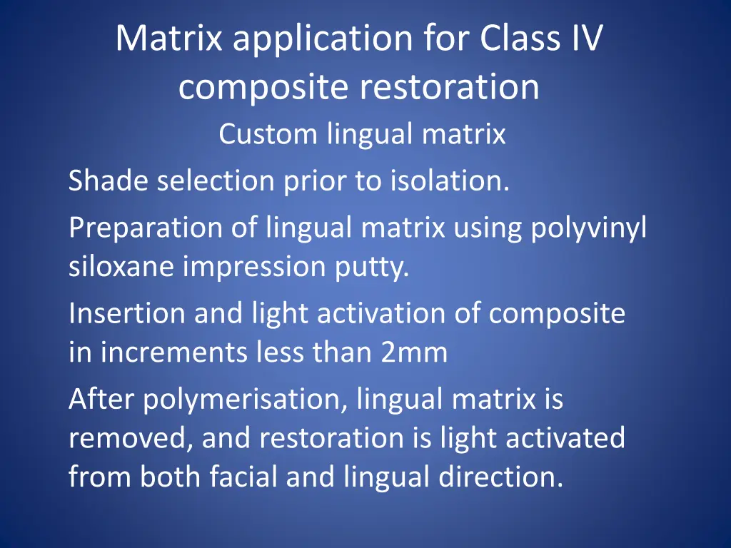 matrix application for class iv composite