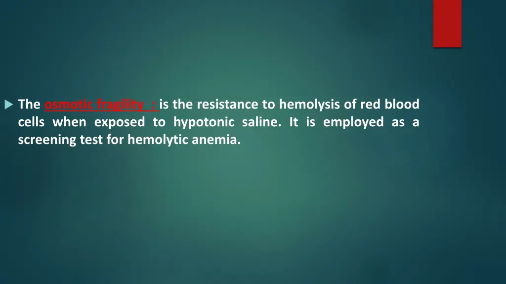 the osmotic fragility is the resistance