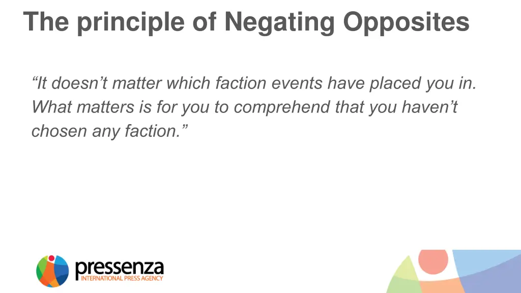 the principle of negating opposites