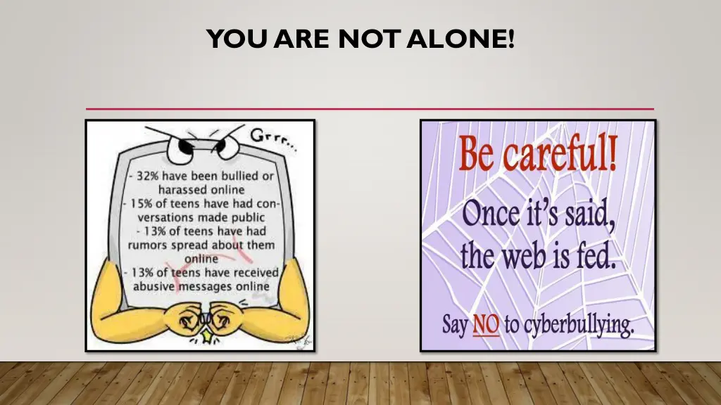 you are not alone