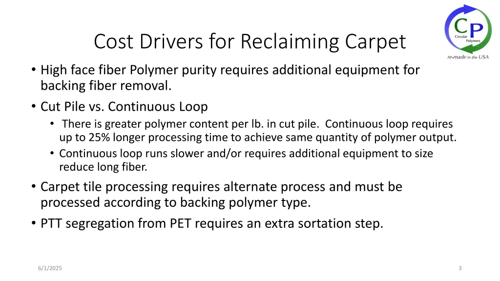 cost drivers for reclaiming carpet high face