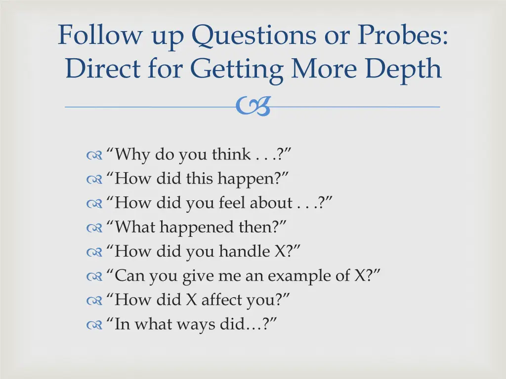 follow up questions or probes direct for getting