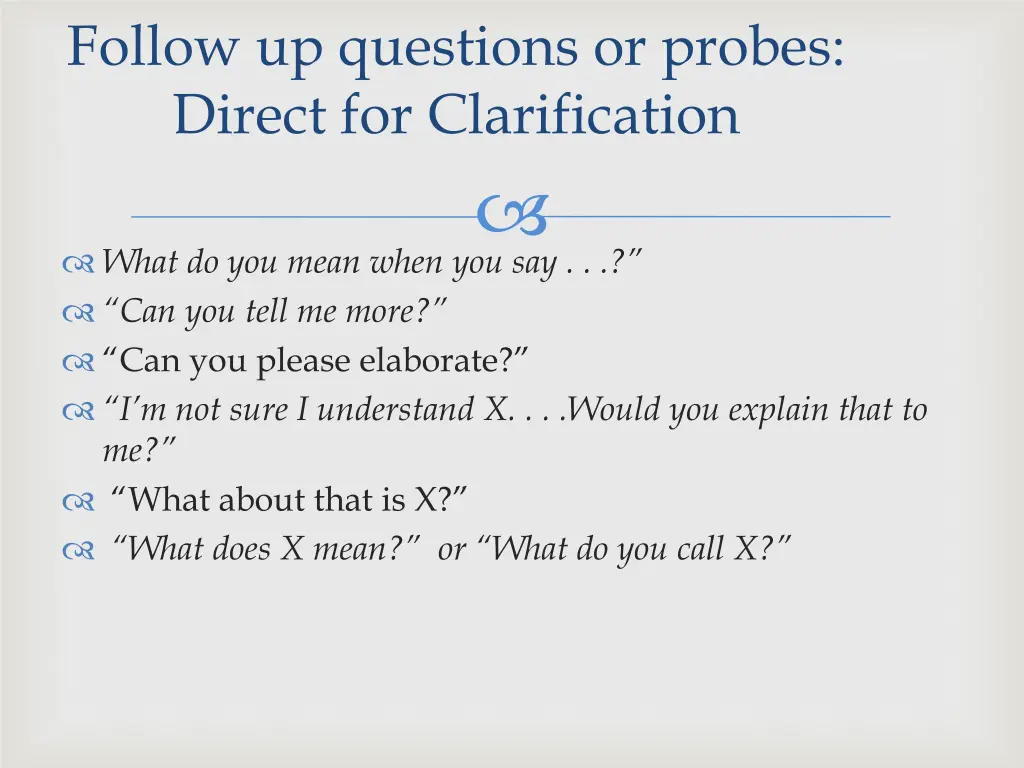 follow up questions or probes direct